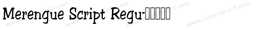 Merengue Script Regu字体转换